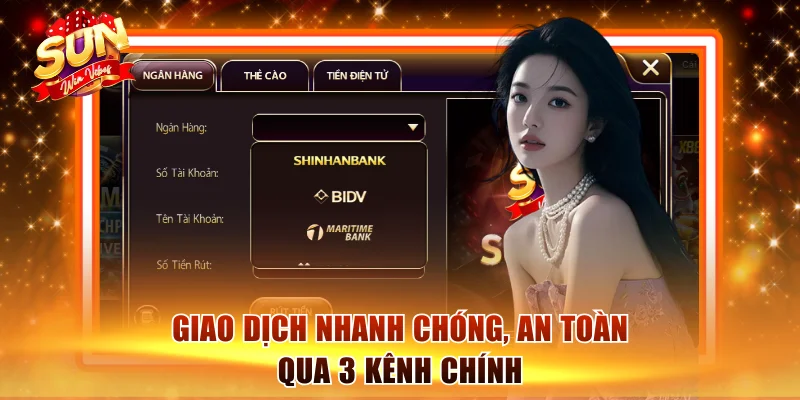 Giao dịch nhanh chóng, an toàn qua 3 kênh chính